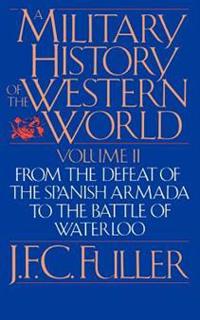 A Military History Of The Western World, Vol. II