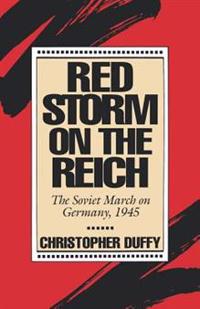 Red Storm on the Reich, Duffy, Christopher