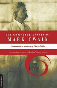 The Complete Essays Of Mark Twain