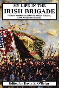 My Life In The Irish Brigade