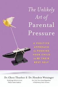 Unlikely Art of Parental Pressure