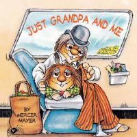 Just Grandpa and Me (Little Critter)