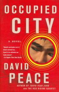 Occupied City: Book Two of the Tokyo Trilogy