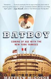 Bat Boy: Coming of Age with the New York Yankees
