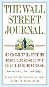 The Wall Street Journal. Complete Retirement Guidebook