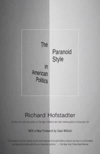 Bokomslag för "The Paranoid Style in American Politics"