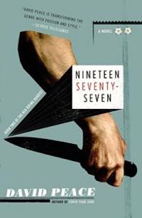 Nineteen Seventy-Seven: The Red Riding Quartet, Book Two