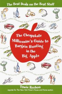 Cheapskate Millionaire's Guide to Bargain Hunting in the Big Apple