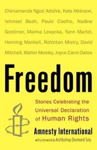 Freedom: Stories Celebrating the Universal Declaration of Human Rights