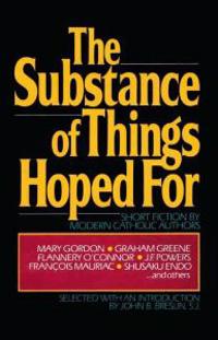 The Substance of Things Hoped For