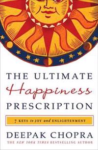 The Ultimate Happiness Prescription