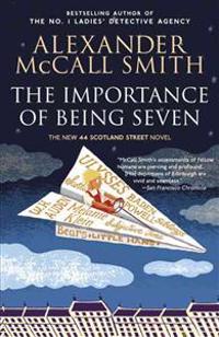The Importance of Being Seven: 44 Scotland Street Series (6)