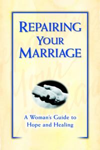 Repairing Your Marriage After His Affair