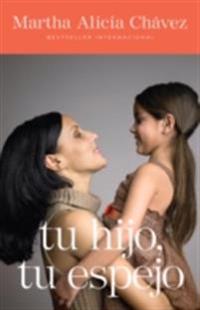 Tu hijo, tu espejo