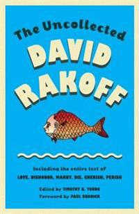 The Uncollected David Rakoff