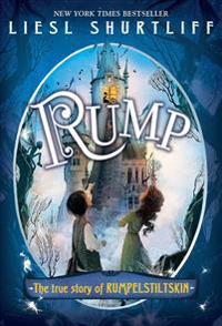 Rump: The (Fairly) True Tale of Rumpelstiltskin