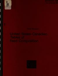 United States-Canadian Tables of Feed Composition