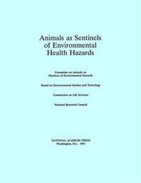 Animals as Sentinels of Environmental Health Hazards