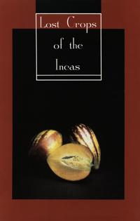 Lost Crops of the Incas