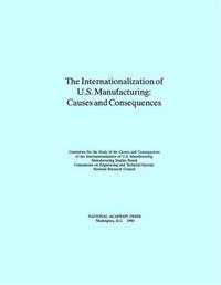 The Internationalization of U.S. Manufacturing