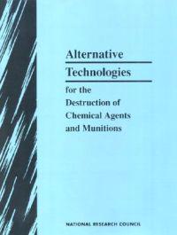 Alternative Technologies for the Destruction of Chemical Agents and Munitions