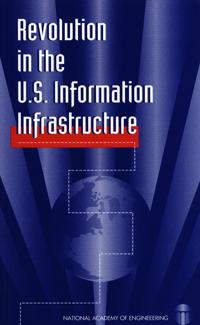 Revolution in the U.S. Information Infrastructure
