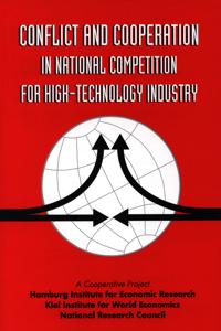 Conflict and Cooperation in National Competition for High-Technology Industry