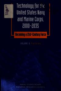 Technology for the United States Navy and Marine Corps, 2000-2035: Becoming a 21st-Century Force