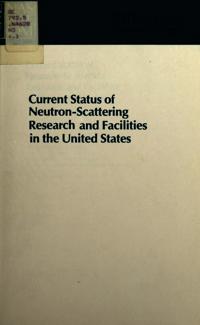 Current Status of Neutron-Scattering Research and Facilities in the United States