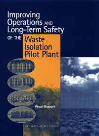 Improving Operations and Long-Term Safety of the Waste Isolation Pilot Plant