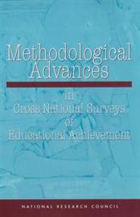 Methodological Advances in Cross-National Surveys of Educational Achievement