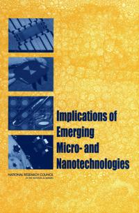Implications of Emerging Micro- and Nanotechnologies