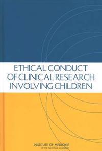 Ethical Conduct of Clinical Research Involving Children