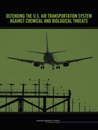 Defending the U.S. Air Transportation System Against Chemical and Biological Threats