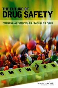The Future of Drug Safety