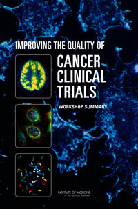 Improving the Quality of Cancer Clinical Trials