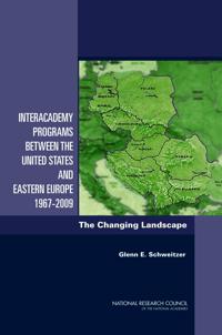 Interacademy Programs Between the United States and Eastern Europe 1967-2009