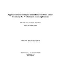Approaches to Reducing the Use of Forced or Child Labor