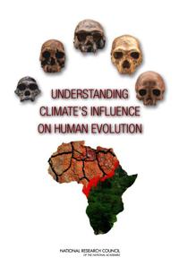 Understanding Climate's Influence on Human Evolution