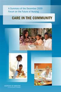 A Summary of the December 2009 Forum on the Future of Nursing