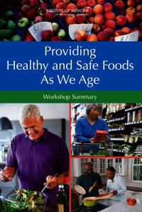 Providing Healthy and Safe Foods As We Age