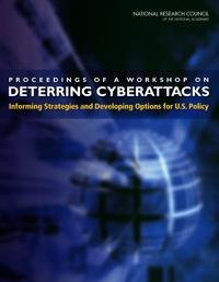 Proceedings of a Workshop on Deterring Cyberattacks