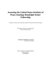 Assessing the United States Institute of Peace Jennings Randolph Senior Fellowship