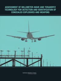 Assessment of Millimeter-Wave and Terahertz Technology for Detection and Identification of Concealed Explosives and Weapons