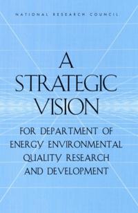Strategic Vision for Department of Energy Environmental Quality Research and Development