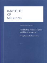Food Safety Policy, Science, and Risk Assessment