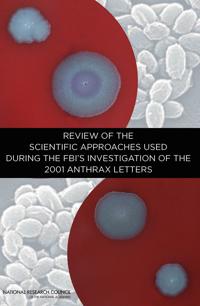 Review of the Scientific Approaches Used During the FBI's Investigation of the 2001 Anthrax Letters
