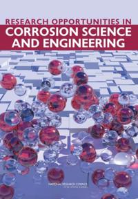 Research Opportunities in Corrosion Science and Engineering
