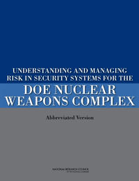 Understanding and Managing Risk in Security Systems for the DOE Nuclear Weapons Complex