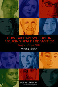 How Far Have We Come in Reducing Health Disparities?